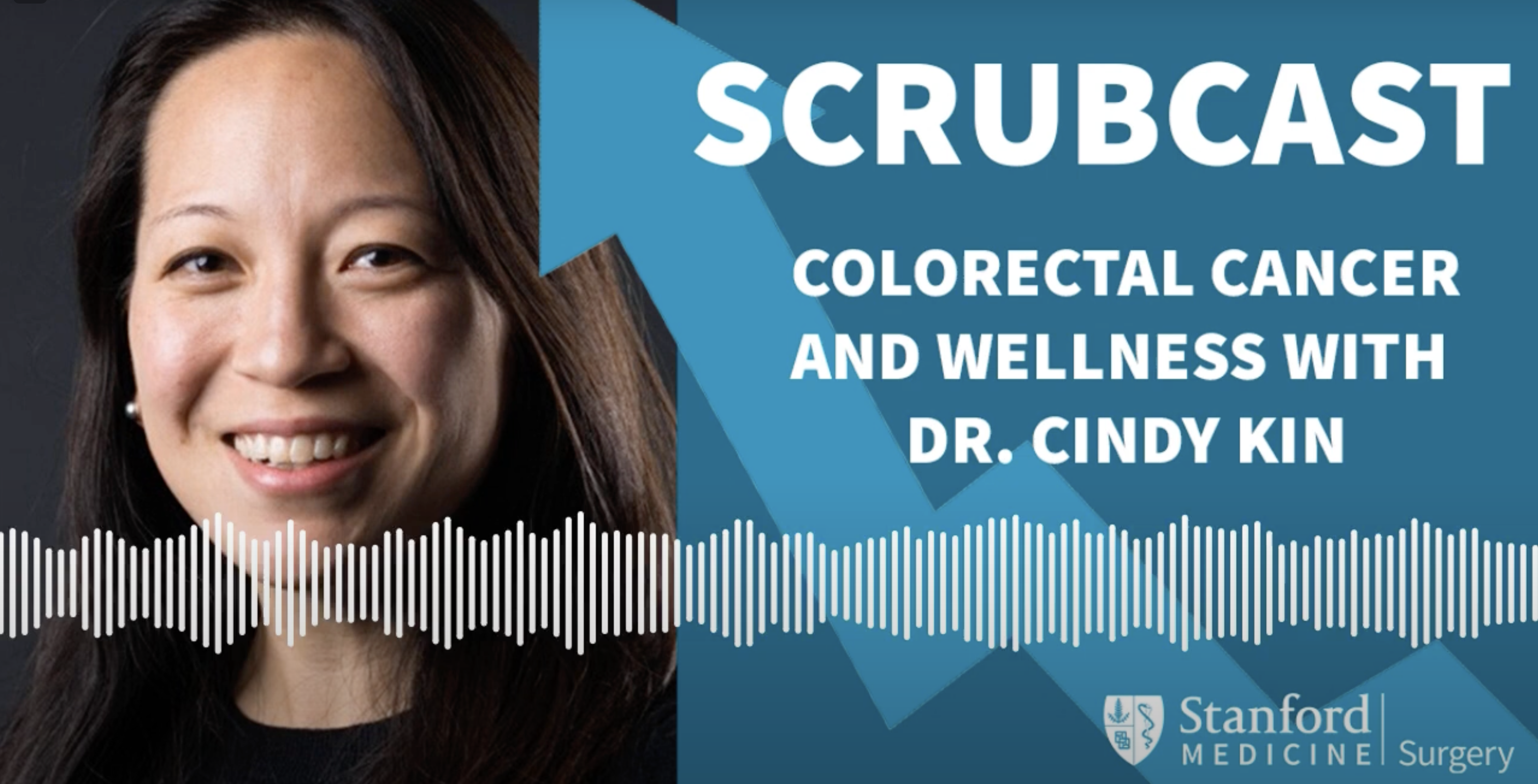 Colorectal Cancer and Wellness with Dr. Cindy Kin – Scrubcast